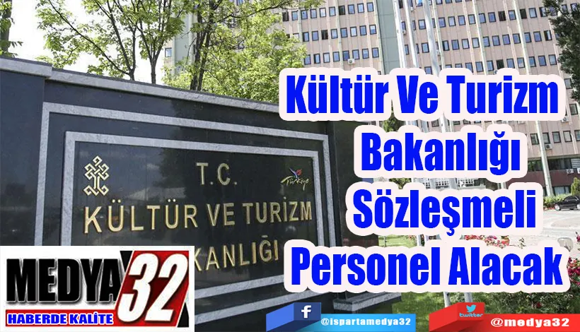 Kültür Ve Turizm Bakanlığı  Sözleşmeli Personel Alacak