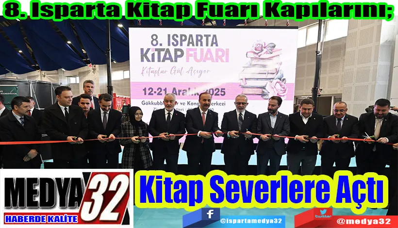 8. Isparta Kitap Fuarı Kapılarını;  Kitap Severlere Açtı