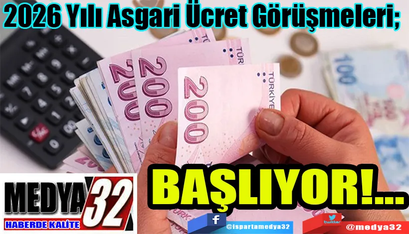 2026 Yılı Asgari Ücret Görüşmeleri;  BAŞLIYOR!...