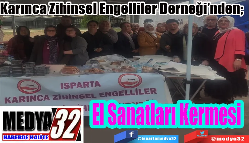 Karınca Zihinsel Engelliler Derneği’nden;  El Sanatları Kermesi 
