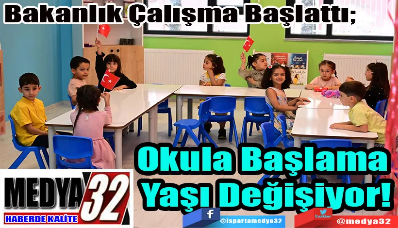 Bakanlık Çalışma Başlattı;  Okula Başlama Yaşı Değişiyor!