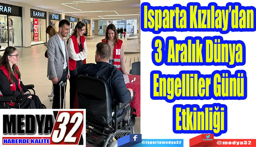 Isparta Kızılay’dan 3 Aralık Dünya Engelliler Günü  Etkinliği