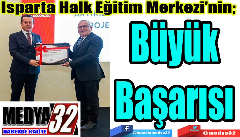 Isparta Halk Eğitim Merkezi’nin;  Büyük Başarısı 