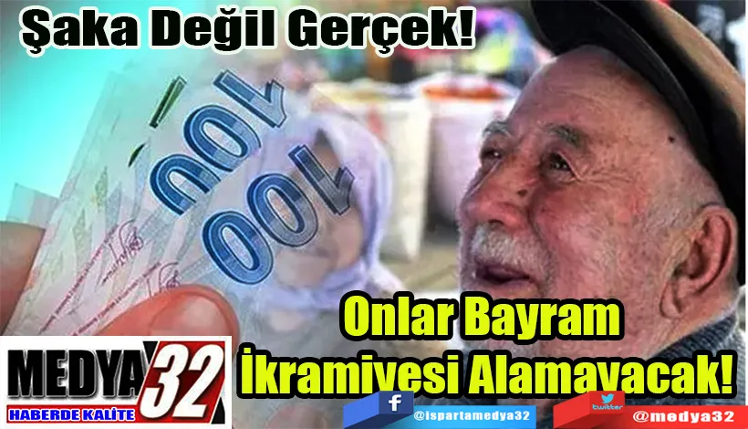 Şaka Değil Gerçek!  Onlar Bayram  İkramiyesi Alamayacak!