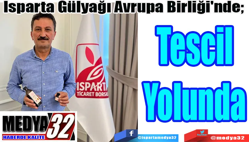 Isparta Gülyağı Avrupa Birliği