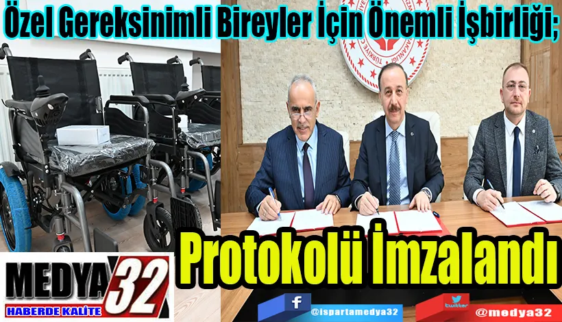 Özel Gereksinimli Bireyler İçin Önemli İşbirliği;  Protokolü İmzalandı