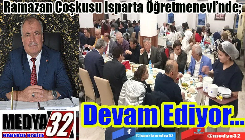 Ramazan Coşkusu Isparta Öğretmenevi’nde;  Devam Ediyor…