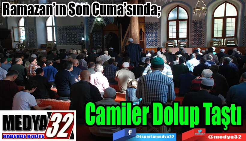 Ramazan’ın Son Cuma’sında;  Camiler Dolup Taştı 