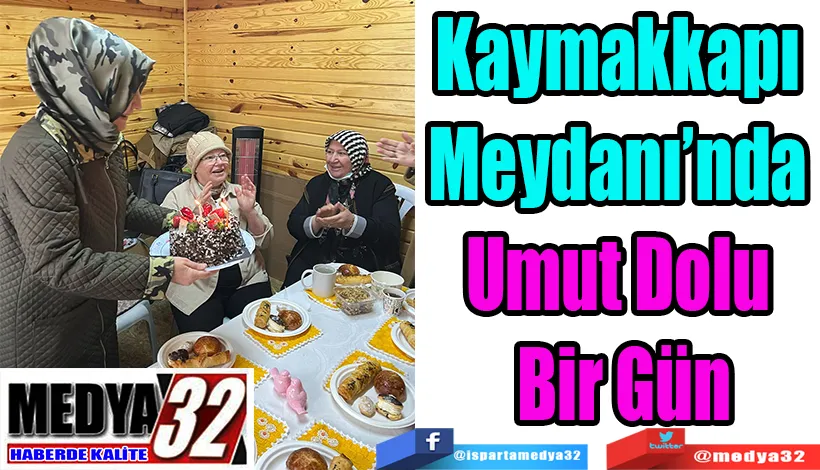 Kaymakkapı Meydanı’nda  Umut Dolu Bir Gün