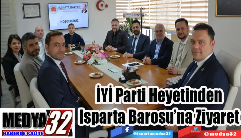 İYİ Parti Heyetinden Isparta Barosu’na Ziyaret