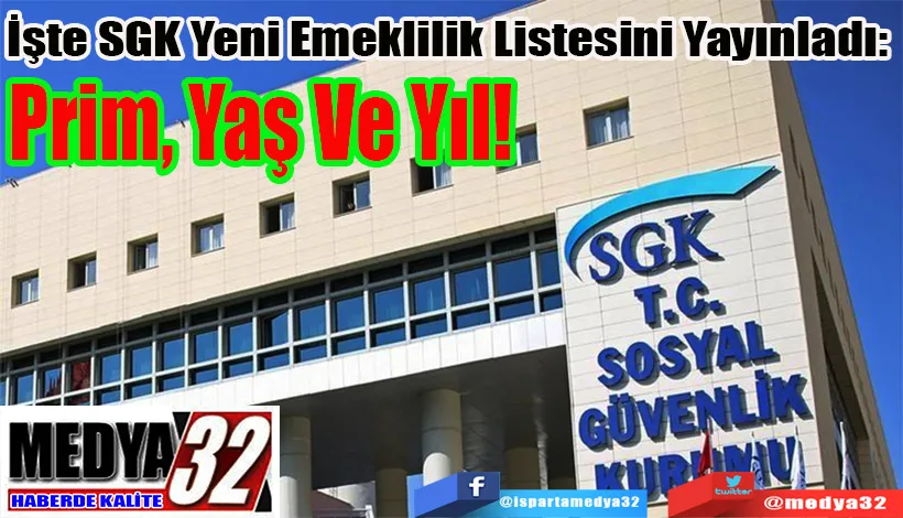  İşte SGK Yeni Emeklilik Listesini Yayınladı:  Prim, Yaş Ve Yıl! 