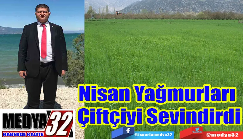 Nisan Yağmurları  Çiftçiyi Sevindirdi