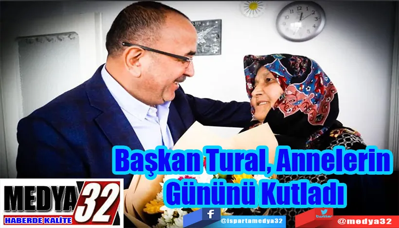 Başkan Tural, Annelerin  Gününü Kutladı 