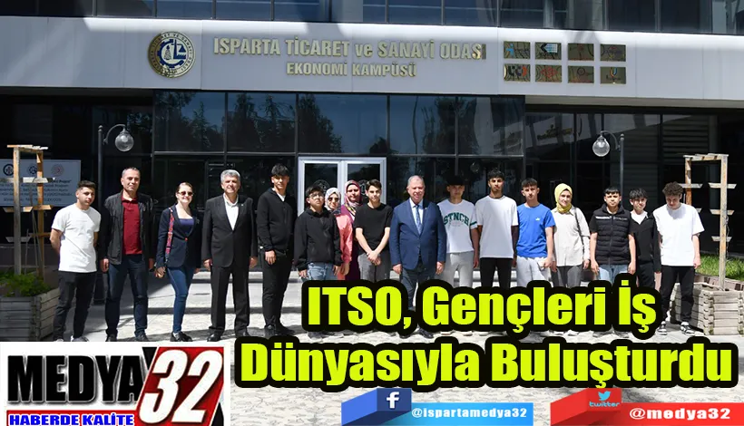 ITSO, Gençleri İş  Dünyasıyla Buluşturdu