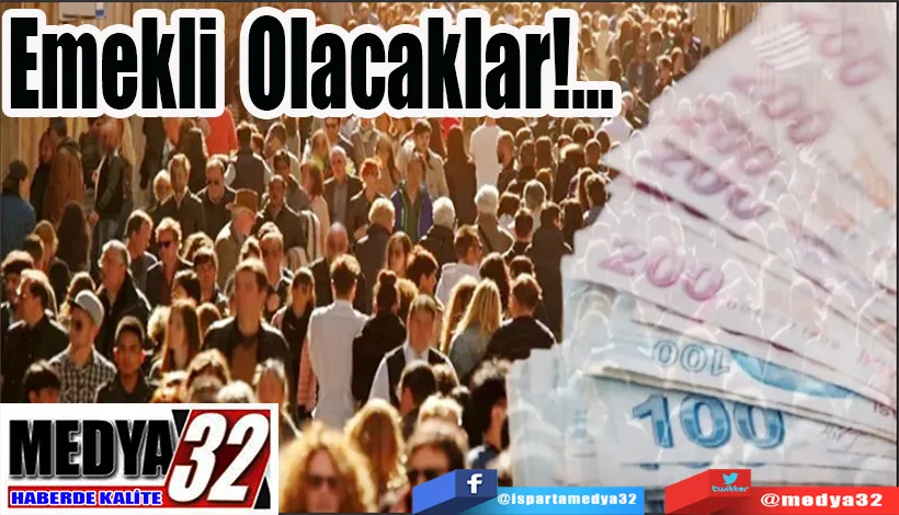 Emekli Olacaklar!...