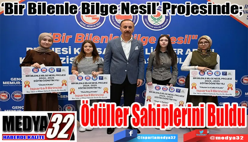 ‘Bir Bilenle Bilge Nesil’ Projesinde;  Ödüller Sahiplerini Buldu