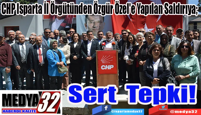  CHP Isparta İl Örgütünden Özgür Özel