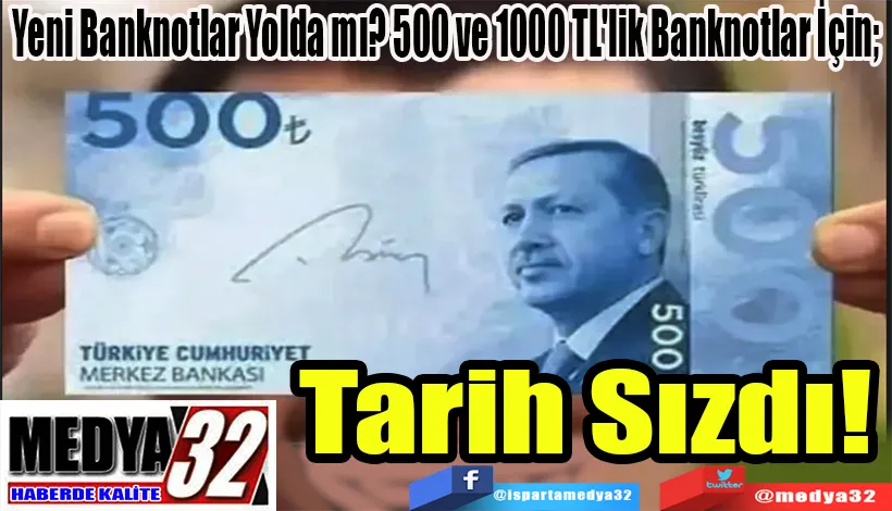 Yeni Banknotlar Yolda mı? 500 ve 1000 TL