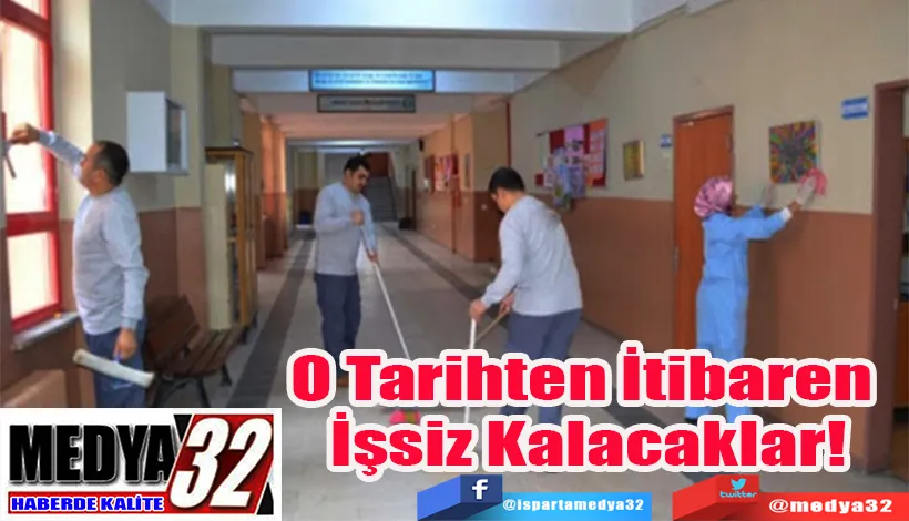 O Tarihten İtibaren  İşsiz Kalacaklar!