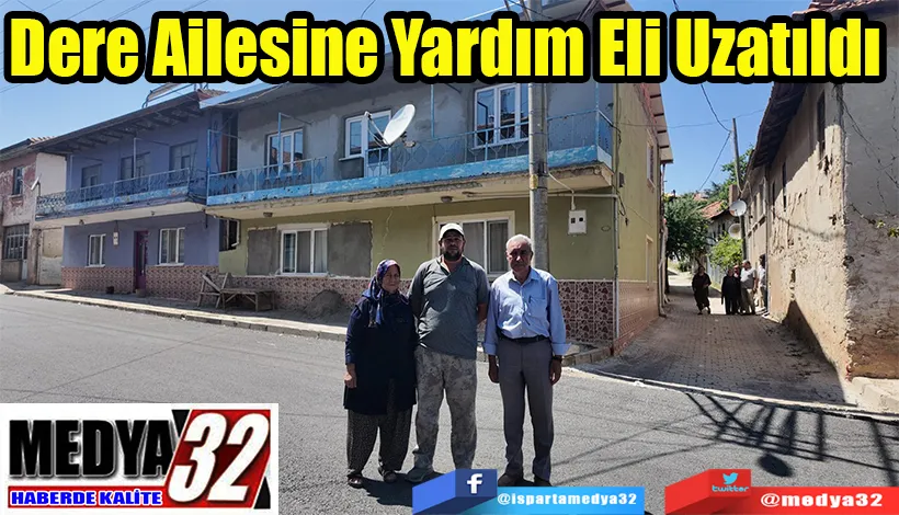 Dere Ailesine  Yardım Eli Uzatıldı 