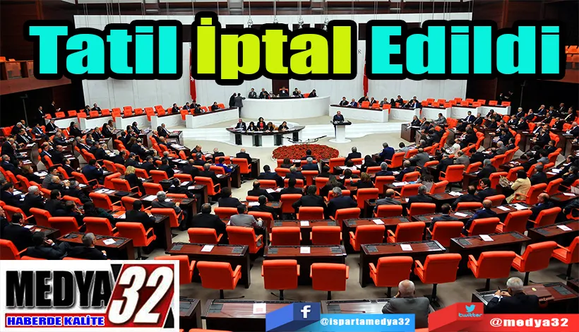 Tatil İptal Edildi