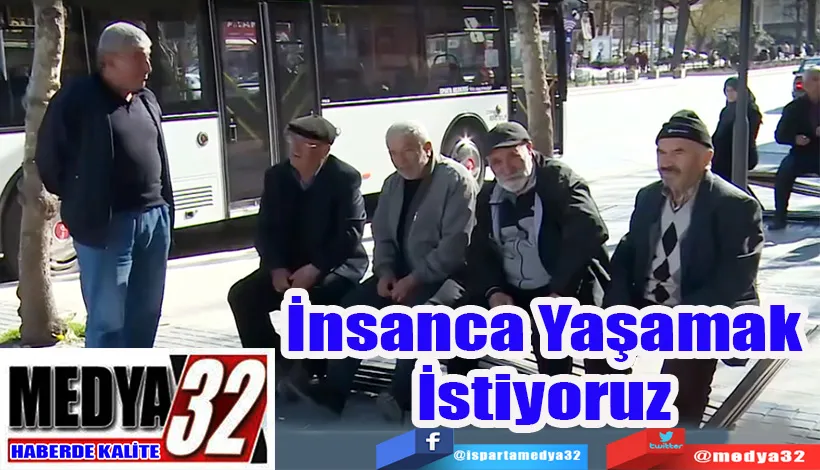 İnsanca Yaşamak İstiyoruz 