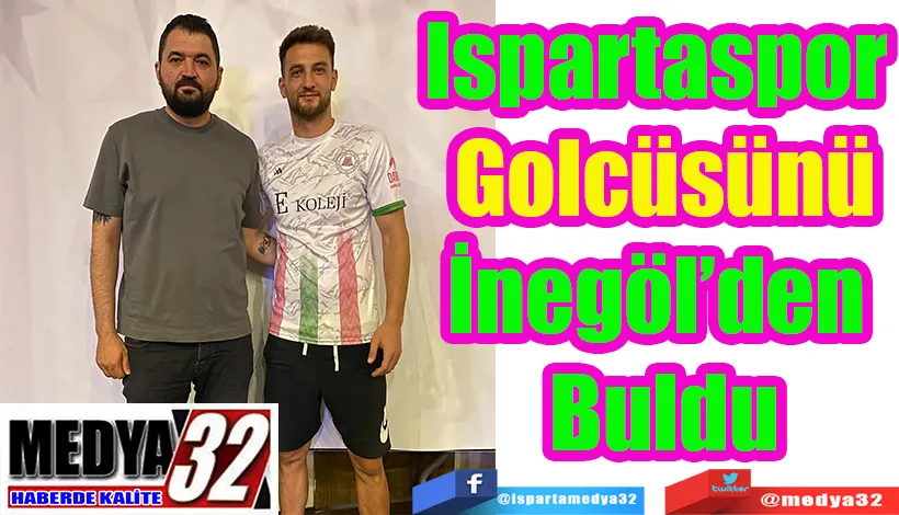 Ispartaspor  Golcüsünü İnegöl’den  Buldu