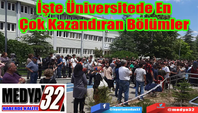 İşte Üniversitede En  Çok Kazandıran Bölümler 