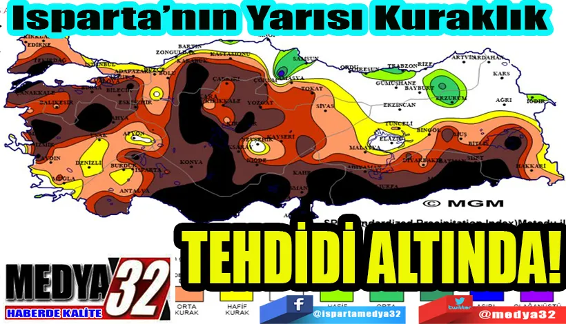 Isparta’nın Yarısı Kuraklık  TEHDİDİ ALTINDA!
