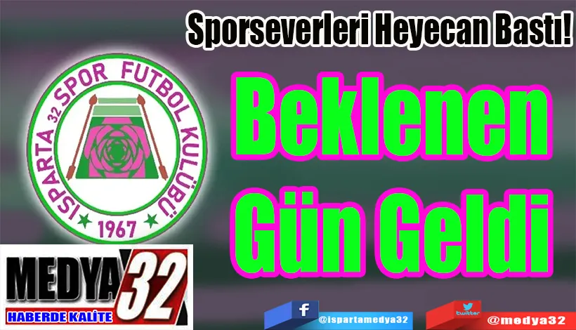 Sporseverleri Heyecan Bastı!  Beklenen Gün Geldi 