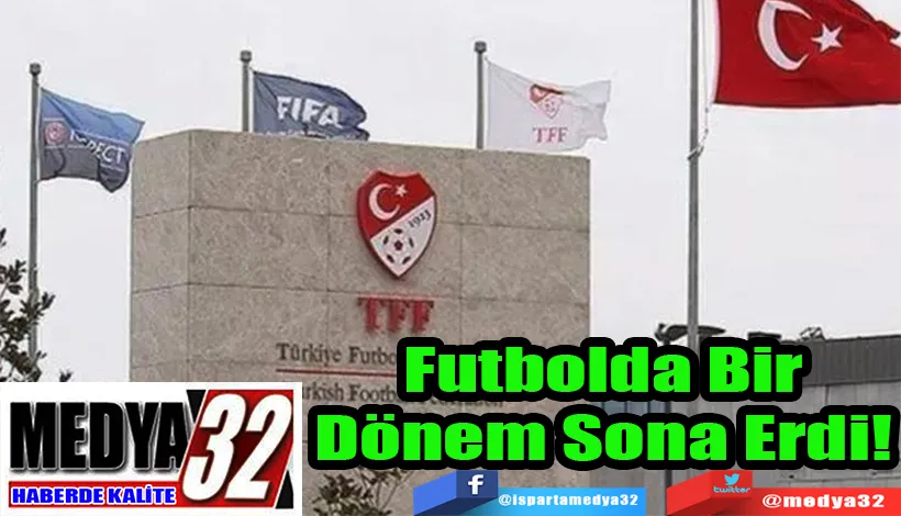Futbolda Bir Dönem Sona Erdi!