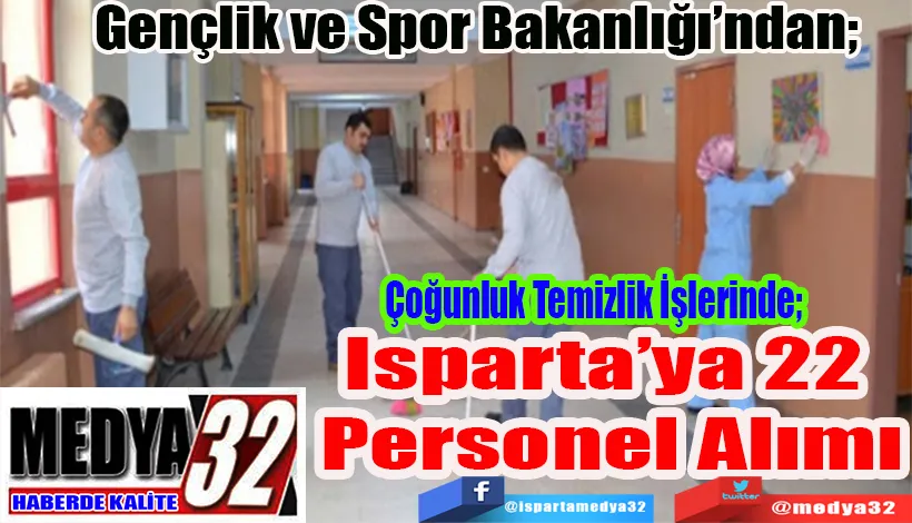  Gençlik ve Spor Bakanlığı’ndan;  Isparta’ya 22 Personel Alımı