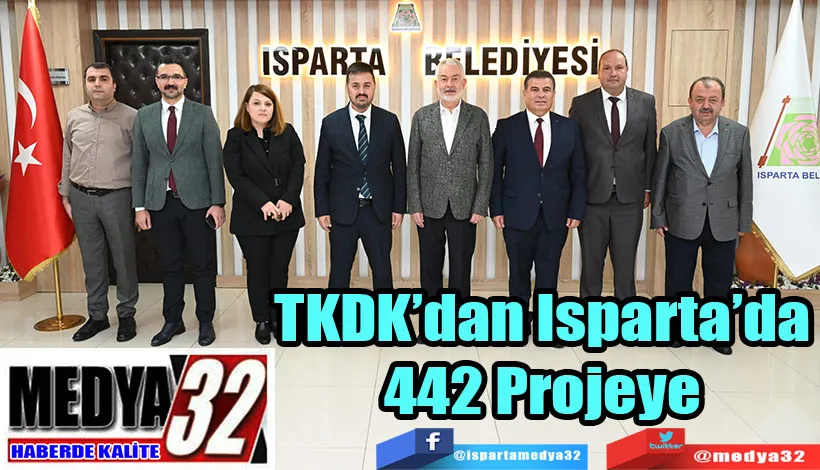 TKDK’dan Isparta’da 442 Projeye  2,4 Milyar Lira Hibe Desteği  
