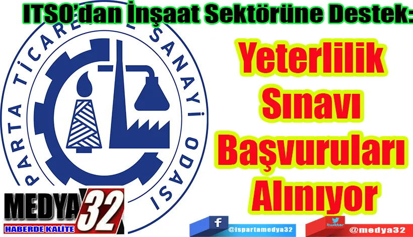 ITSO’dan İnşaat Sektörüne Destek: Yeterlilik Sınavı  Başvuruları Alınıyor 