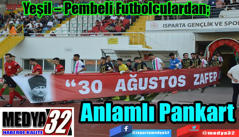 Yeşil – Pembeli Futbolculardan;  Anlamlı Pankart 