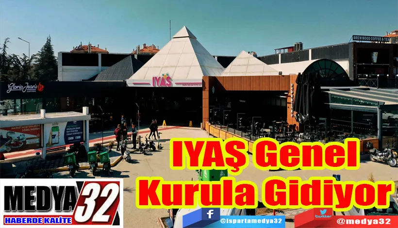 IYAŞ Genel Kurula Gidiyor 