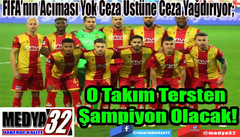 FİFA’nın Acıması Yok Ceza Üstüne Ceza Yağdırıyor;   O Takım Tersten  Şampiyon Olacak!