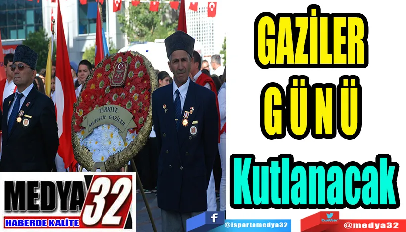 GAZİLER  GÜNÜ  Kutlanacak 