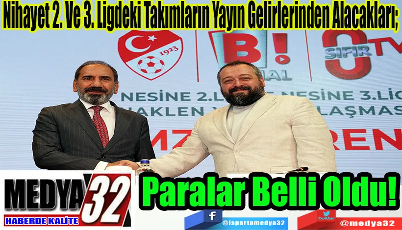 Nihayet 2. Ve 3. Ligdeki Takımların Yayın Gelirlerinden Alacakları;  Paralar Belli Oldu! 