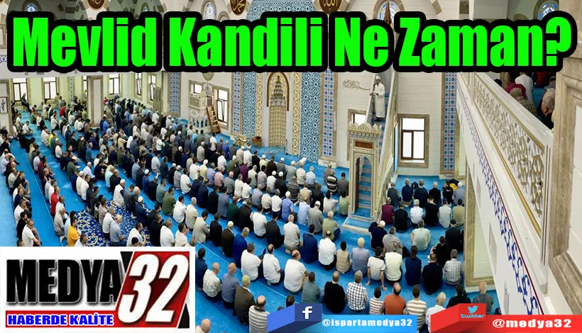 Mevlid Kandili Ne Zaman? 