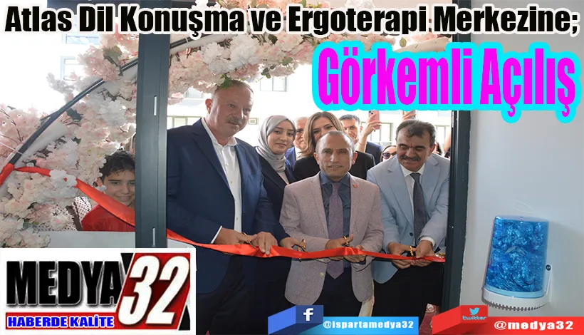 Atlas Dil Konuşma ve Ergoterapi Merkezine;  Görkemli Açılış 