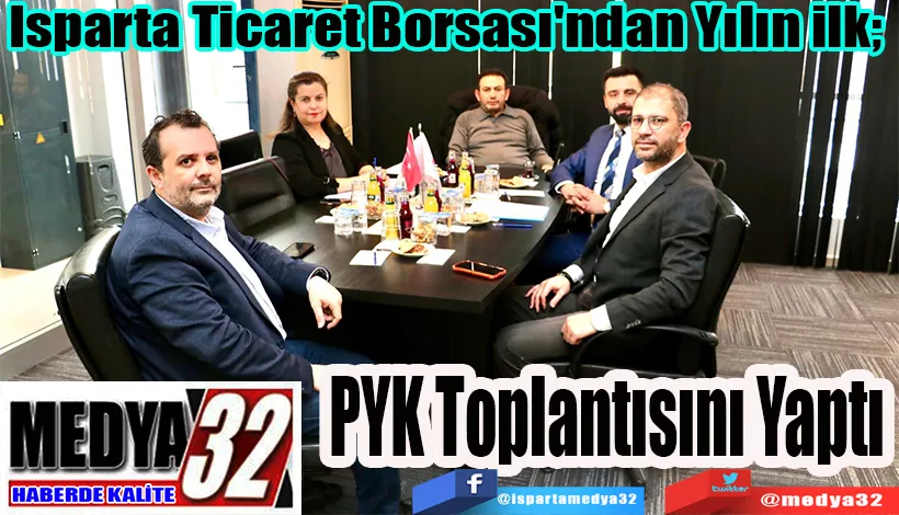 Isparta Ticaret Borsası'ndan Yılın ilk;  PYK Toplantısını Yaptı