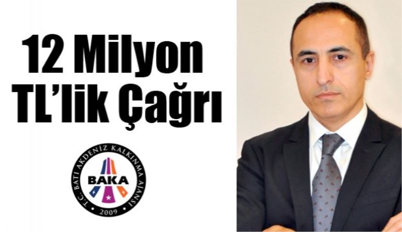 12 Milyon TL’lik Çağrı