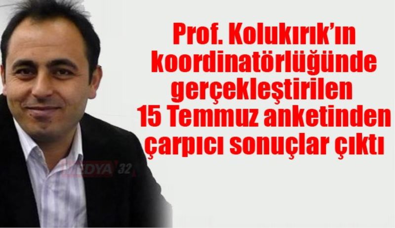 15 Temmuz anketinden çarpıcı sonuçlar çıktı