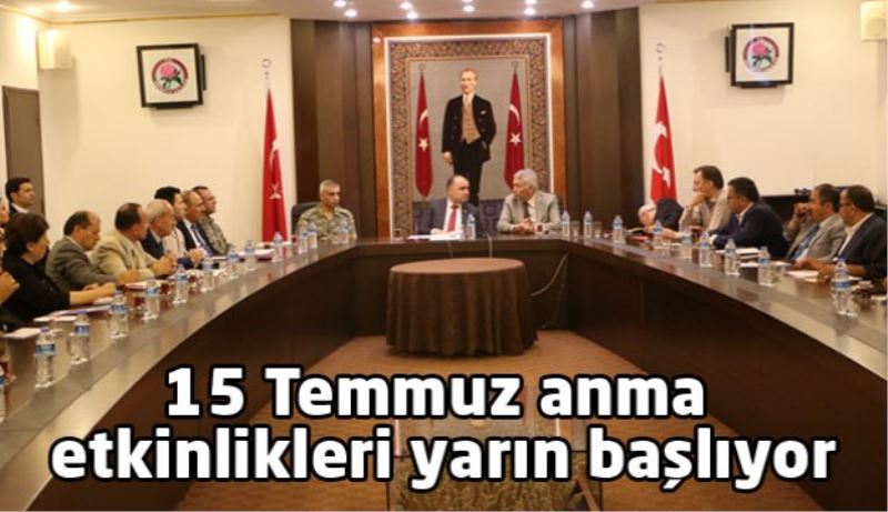 15 Temmuz etkinlikleri yarın başlıyor
