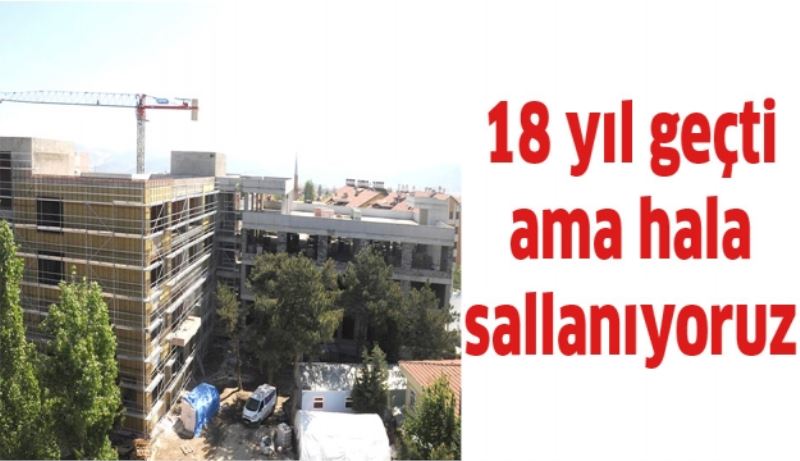 18 yıl geçti ama hala sallanıyoruz