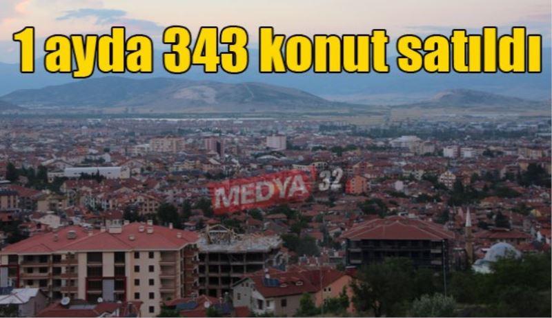 1 ayda 343 konut satıldı