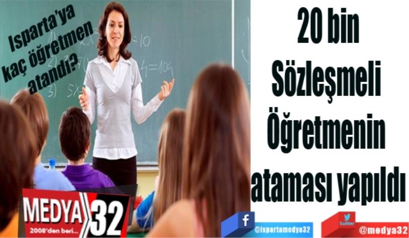 20 bin
Sözleşmeli 
Öğretmenin 
ataması yapıldı
