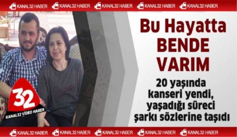 20 yaşında kanseri yendi, yaşadığı süreci şarkı sözlerine taşıdı