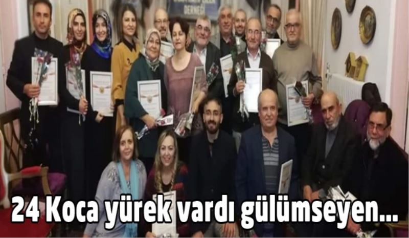 24 Koca yürek vardı gülümseyen...